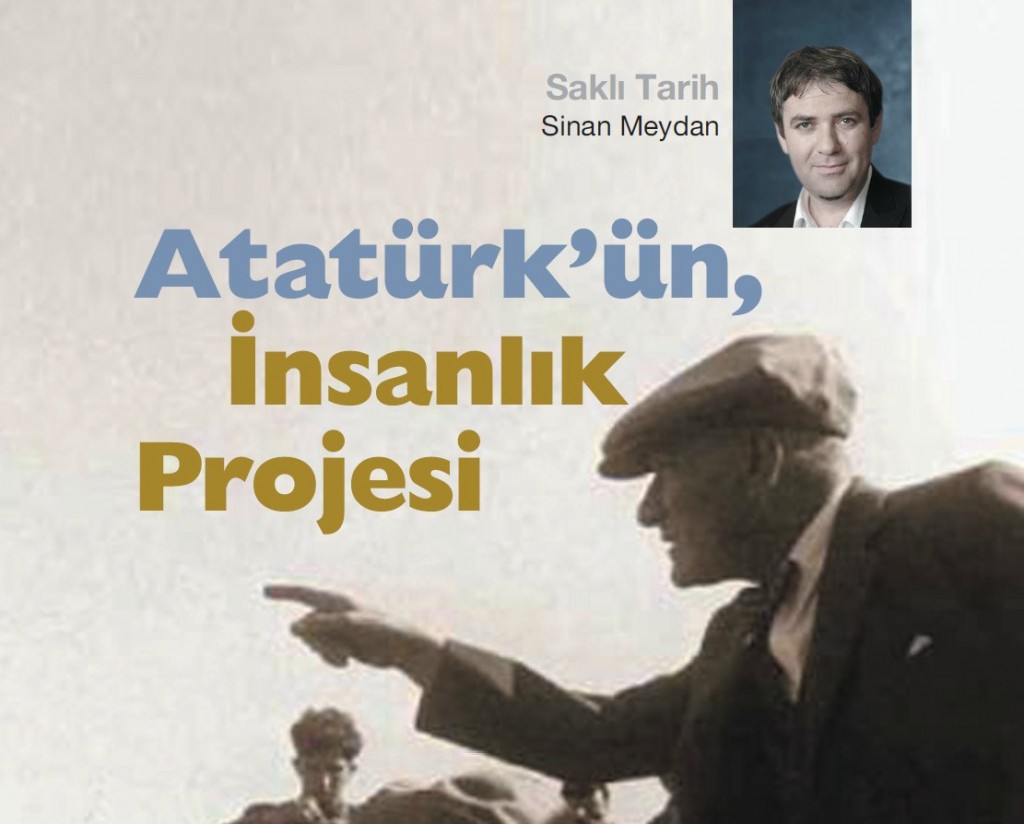 Sinan Meydan Ataturk Insanlik Projesi 01